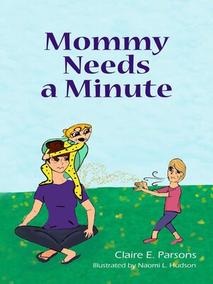 cover image of Mommy Needs a Minute
